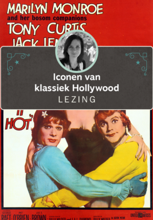 LEZING Klassiek Hollywood: Some Like it Hot