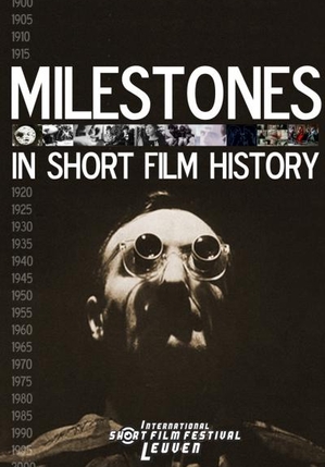 Milestones in Short Film History - Deel 1
