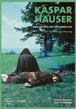 Kaspar Hauser, Jeder für sich und Gott gegen alle