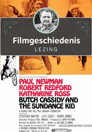 LEZING Filmgeschiedenis: Butch Cassidy and the Sundance Kid