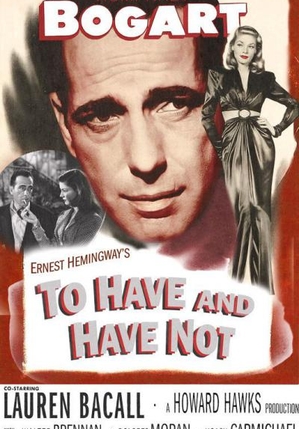 To Have and Have Not